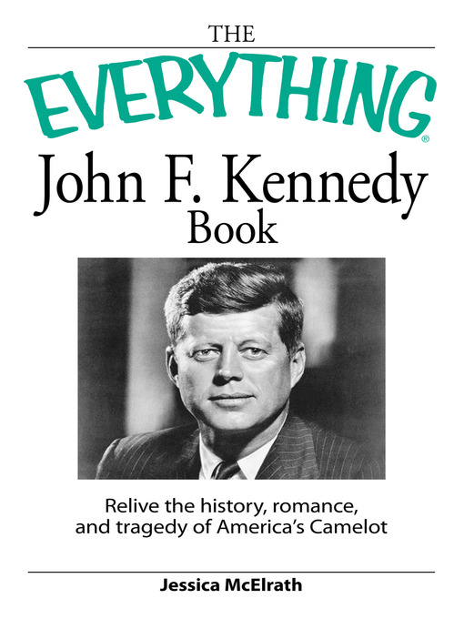 Title details for Everything John F. Kennedy Book by Jessica McElrath - Available
